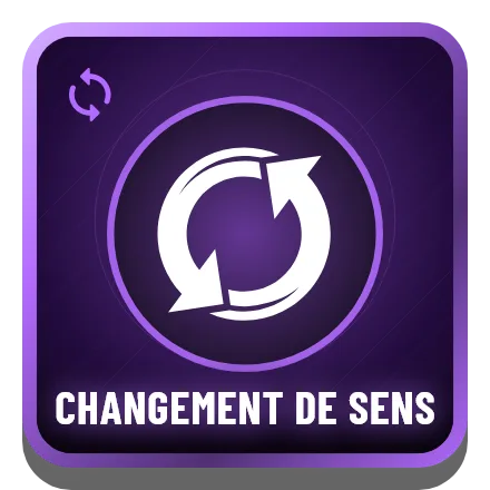 CHANGEMENT DE SENS